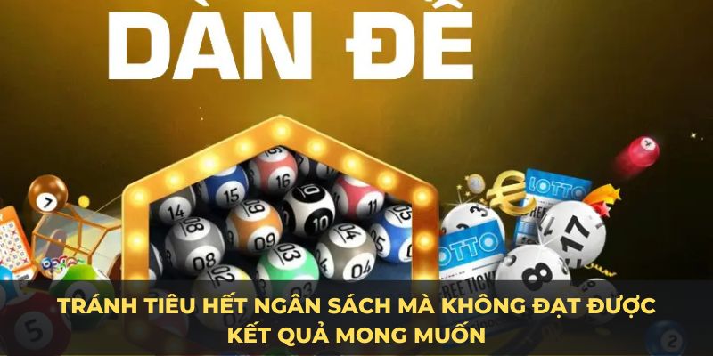 Tránh tiêu hết ngân sách mà không đạt được kết quả mong muốn